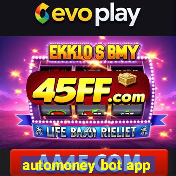 automoney bot app